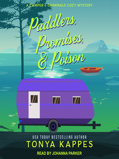 Title details for Paddlers, Promises, & Poison by Tonya Kappes - Wait list